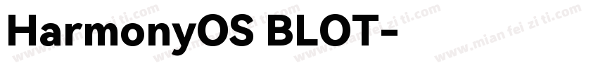 HarmonyOS BLOT字体转换